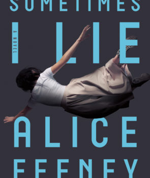 sometimes i lie alice feeney review sometimes i lie alice feeney review